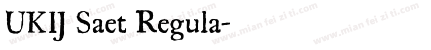 UKIJ Saet Regula字体转换